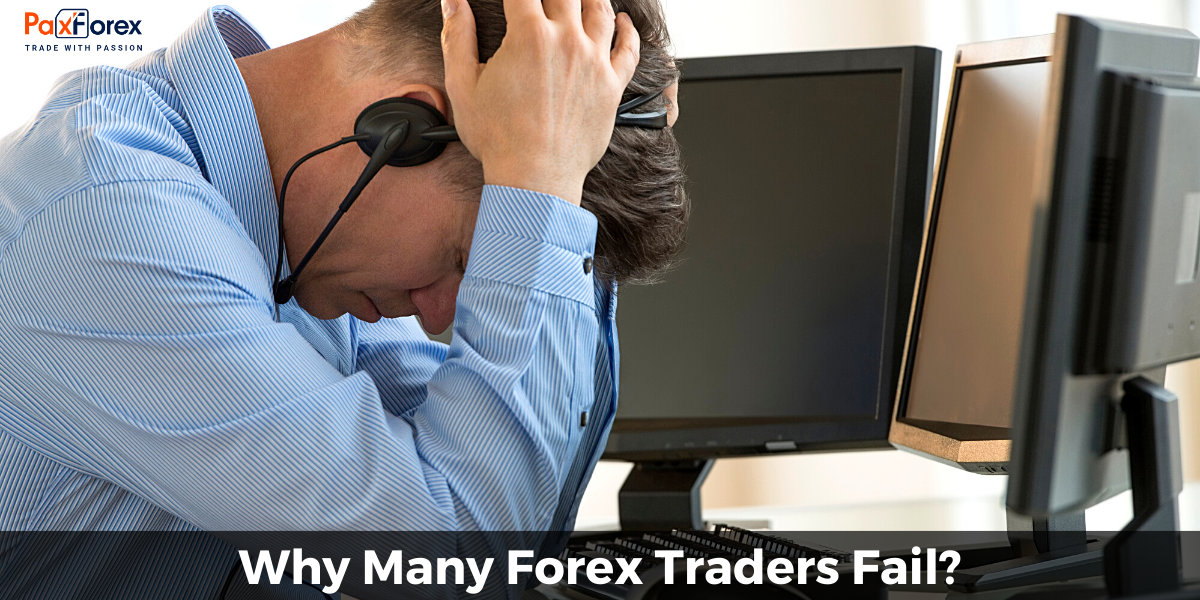 Why Many Forex Traders Fail?